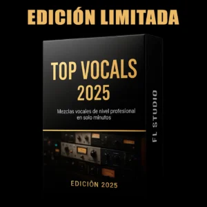 Top Vocals FL STUDIO PRESET x WAVES PLUGINS (Edición Limitada 2025)